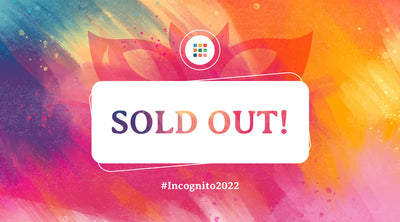 Incognito 2022 Online Art Sale Has Sold Out!